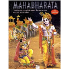 Mahabharata [The Greatest Epic of The World That Showcases The High Moral Values]